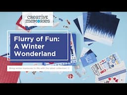 Flurry of Fun: A Winter Wonderland of Creativity with Creative Memories