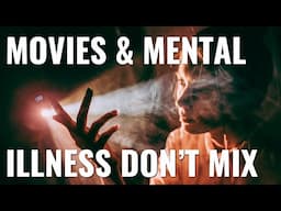 Why most movies about mental illness are terrible