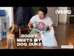 Bobby meets my dog Duke (VLOG)