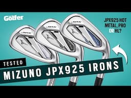 JPX925 Pro, Standard or HL? New Mizuno irons tested