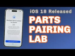 iOS18 Parts Pairing Lab