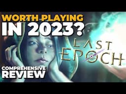 Is Last Epoch Worth Playing in 2023?