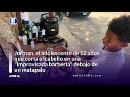 Jorman, el adolescente de 12 años que corta el cabello en una "improvisada barbería"