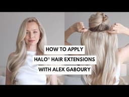 How to apply Halo® Hair Extensions with ✨Alex Gaboury✨