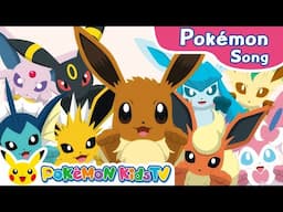 Eevee and Friends Song - “Wonders are Waiting” | Pokémon Song | Original Kids Song | Pokémon Kids TV