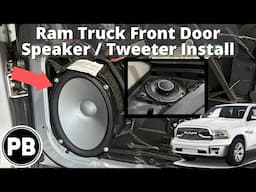 2013 - 2018 Ram Truck Front Door / Tweeter Speaker Install