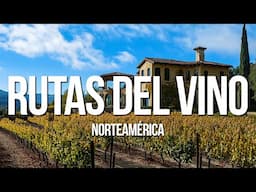 Las Mejores RUTAS DEL VINO EN AMÉRICA DEL NORTE 🍷 | Guía Completa