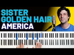 How To Play "Sister Golden Hair" by America [Piano Tutorial + Chord Chart]