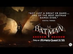 Batman: Arkham Shadow | Accolades Trailer | Meta Quest 3/3S