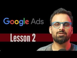 Google Ads course & tutorial 2024 | Lesson 2 | Ad Account