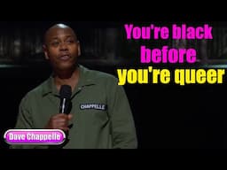 Sticks and Stones : You're black before you're queer || Dave Chappelle