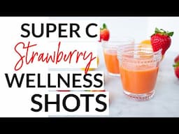 Super C Strawberry Wellness Shots For Immune Support