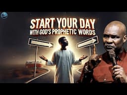 Start Your Day with 3 Practical Steps to Manifest God’s Prophetic Words! | Apostle Joshua Selman