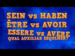 VERBO ALEMÃO/ FRANCÊS / ITALIANO - COMO ESCOLHER O VERBO AUXILIAR