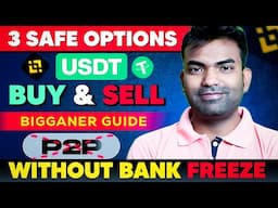 3 Safe Method To Buy & Sell USDT From INR Without Bank Account Freezing Risk