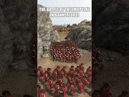 The Battle of Thermopylae in Bannerlord!