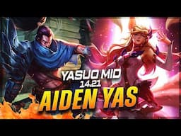 AIDENYASUO - Yasuo vs Ahri MID Patch 14.21 - Yasuo Gameplay