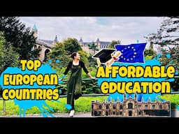 Best Budget-Friendly European Countries for International Education | Low Tuition | Low Living Cost