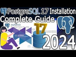 How to Install PostgreSQL 17 on Windows 11 [ 2024 Update ] Complete guide | pgAdmin 4