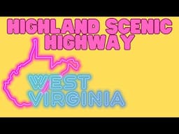 Highland Scenic Highway | West Virginia ✅