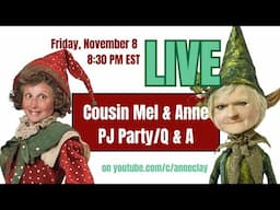 LIVE with Anne and Cousin Mel!!