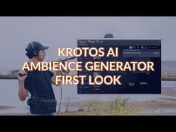 Creating Soundscapes With Krotos Studio AI Ambience Generator