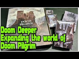 Doom Pilgrim: Doom Deeper - a look at these awesome new expansions