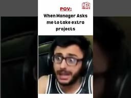 POV: When Manager Asks me to take extra projects