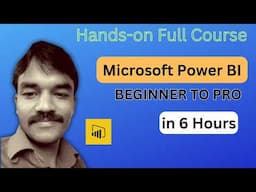 Power BI Full course - Learn Power BI in 6 Hours Beginner to PRO