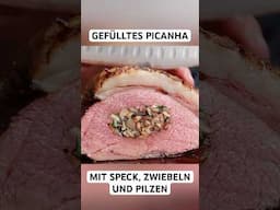 Gefülltes Picanha mit Speck, Zwiebeln und Pilzen #picanha #grill #shorts