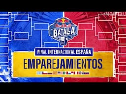 Emparejamientos Final Internacional 2024 | Red Bull Batalla