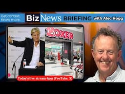 BizNews Briefing - Insiders on Boxer IPO; Hersov on New World Order