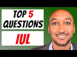 Top 5 Questions About Indexed Universal Life (IUL)