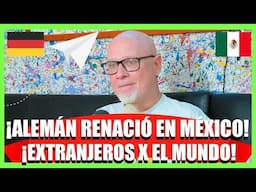 EXTRANJEROS x EL MUNDO Podcast, Ep. # 10 (Hans) 🇩🇪🇲🇽