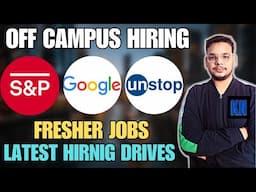 S&P , Google , Capco Hiring | OFF Campus Drive | 2025 , 2024 , 2023 Batch Hiring | Fresher Jobs