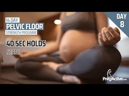 Pelvic Floor Strengthening Program Day 8 Endurance 40 second hold