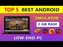 Top 5 Best Android Emulator For Low End PC...Run Android Apps,Games On Your PC ...