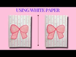 Easy & Beautiful 3D Greeting Card using White Paper | DIY Handmade Card for Best Friend