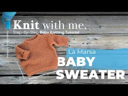 FULL KNITTING TUTORIAL // Knit an Easy Baby or Toddler Sweater Step-by-Step Guide