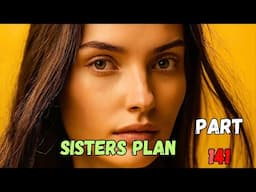 Sisters Plan & My Beginning Part-141 Crossdressing |Stories|Mtf|B2G|feminine