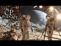 The CP Podcast: Does Outer Space Exist, The NBA, AI & What is Evil?