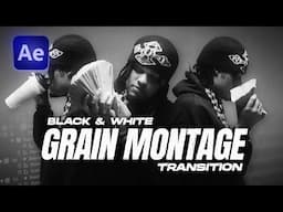 BLACK & WHITE GRAIN MONTAGE TRANSITION (After Effects)