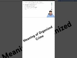 Meaning of Organized Crime in 1 min         #lawkagyan #bballbgyan #education #organisedcrime #law