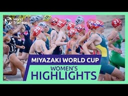 Race Highlights | 2024 MIYAZAKI WORLD TRIATHLON CUP | Women