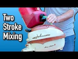 Mixing Oil & Gasoline for Two Stroke Outboards