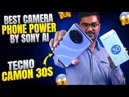 Best Camera Phone Power by Sony Ai | Tecno Camon 30s | Unboxing and Review | Sony Senor IMX 896 | Ai