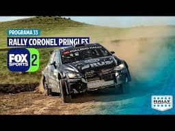 Programa 33 FOX SPORTS 2024 I Rally Coronel Pringles