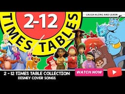 2-12 Times Table Disney Cover Songs | Laugh Along and Learn