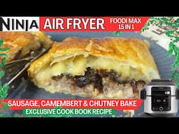 SAUSAGE, CAMEMBERT & CHUTNEY BAKE *EXCLUSIVE CHRISTMAS COOK BOOK RECIPE* | Air Fryer Recipe