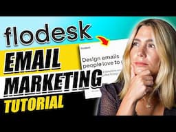 Flodesk Tutorial For Beginners - How To Use Flodesk in 2024 for Email Marketing